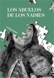 Los abuelos de los nadies / Cristina Ques